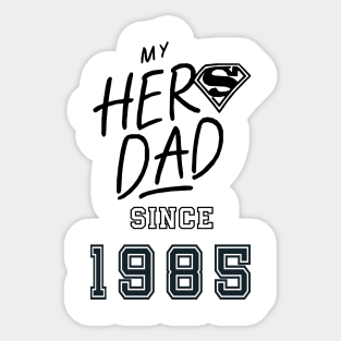 My Hero Dad 1985 Sticker